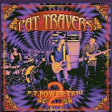 Pat Travers - P.T. Power Trio 2