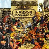 Frank Zappa - The Grand Wazoo