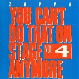 Frank Zappa - You Can't Do That On Stage Anymore (Vol. 4)