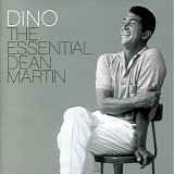 Dean Martin - Dino - The Essential Dean Martin