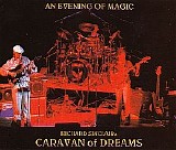Richard Sinclair's Caravan Of Dreams - An Evening Of Magic - Disc 1