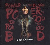 Buffy Sainte-Marie - Power In The Blood