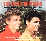 Everly Brothers - Songs Our Daddy Taught Us