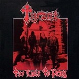 Tyrant - Too Late To Pray