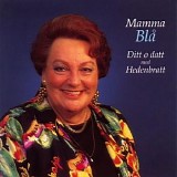 Sonya Hedenbratt - Mamma BlÃ¥ - Ditt och datt med Hedenbratt