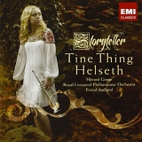 Tine Thing Helseth - Storyteller