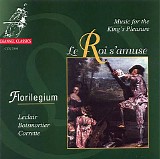Florilegium - Le Roi s'amuse