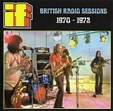 If - British Radio Sessions 1970-1972