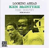 Ken McIntyre & Eric Dolphy - Looking Ahead