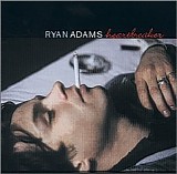 Ryan Adams - Heartbreaker