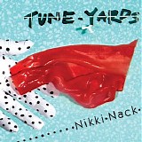 tUnE-yArDs - Nikki Nack