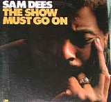 Sam Dees - The Show Must Go On