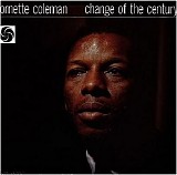 Ornette Coleman - Change Of The Century