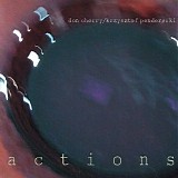 Don Cherry, Krzysztof Penderecki - Actions