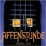 Popol Vuh - Affenstunde