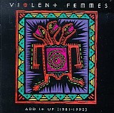 Violent Femmes - Add It Up (1981-1993)