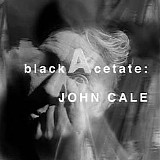 John Cale - Black Acetate