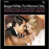 Bergen White - For Women Only