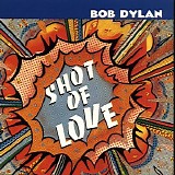 Bob Dylan - Shot of Love