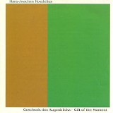 Roedelius - Geschenk des Augenblicks / Gift Of The Moment