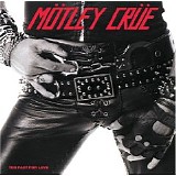 Motley Crue - Too Fast For Love