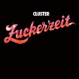 Cluster - Zuckerzeit