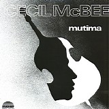 Cecil McBee - Mutima