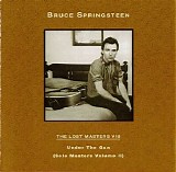 Bruce Springsteen - The Lost Masters VIII: Under The Gun (Solo Masters Volume II)