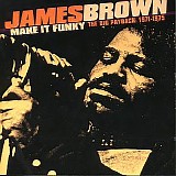 James Brown - Make It Funky