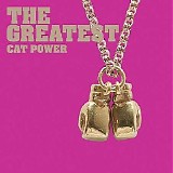 Cat Power - The Greatest