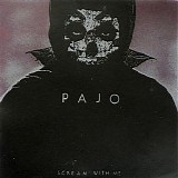 Pajo - Scream with Me