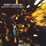 Creedence Clearwater Revival - Bayou Country (1969)
