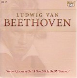 Ludwig van Beethoven - Complete Works CD 037 - String Quartets Op.18 Nos.5&6; Op.95'Serioso'