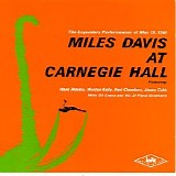 Miles Davis - Miles Davis At Carnegie Hall