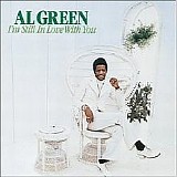 Al Green - I'm Still In Love With You