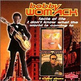 Bobby Womack - Facts of Life/I Don't Know What the World Is Coming To