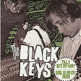 The Black Keys - Till I Get My Way (Netherland Vinyl 7'' Single)