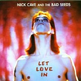 Nick Cave & The Bad Seeds - Let Love In Bootleg