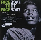 "Baby Face" Willette - Face To Face