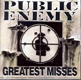 Public Enemy - Greatest Misses