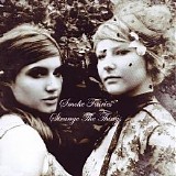 Smoke Fairies - Strange the Things