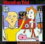 Hamell On Trial - Choochtown