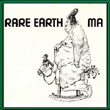Rare Earth - Ma