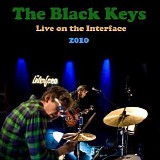 The Black Keys - Live On the Interface