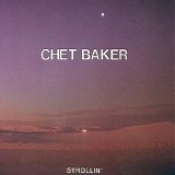 Chet Baker - Strollin'