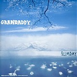 Grandaddy - Sumday