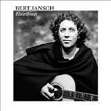 Bert Jansch - Heartbreak