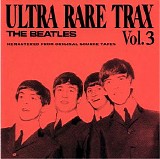 The Beatles - Ultra Rare Trax Vol. 3