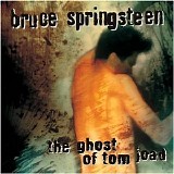 Bruce Springsteen - The Ghost of Tom Joad