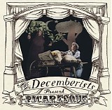 The Decemberists - Picaresque